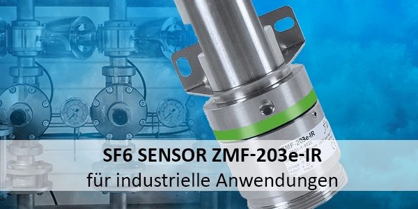 Produktneuheit: Sensor zur Messung der Schwefelhexaflouridkonzentration