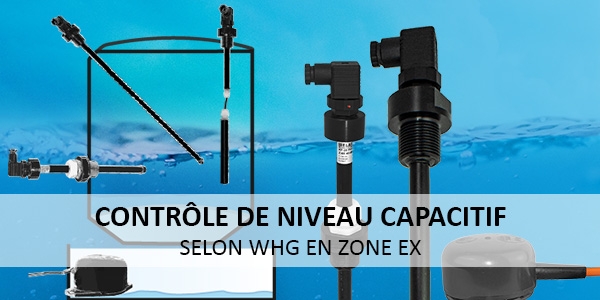 Contrôle de niveau capacitif selon WHG en zone Ex