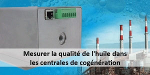 Predictive Maintenance 4.0 - Surveillance continue de l'état de l'huile à l'exemple de deux installations de cogénération